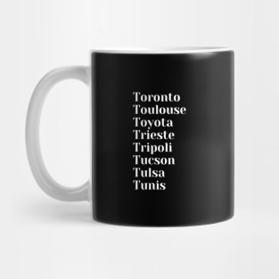 Cities starting with the letter, T, Mug, Pin, Tote Mug